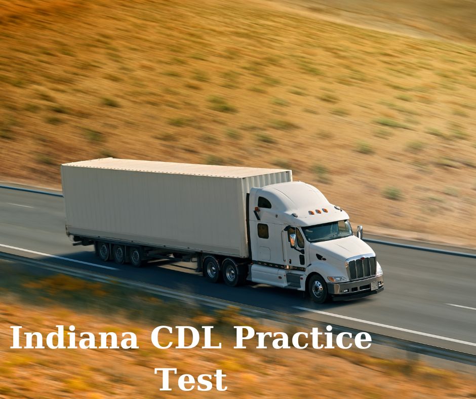 Indiana (IN) DMV CDL Practice Test with exams and answers